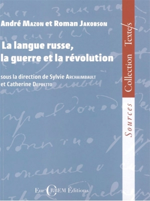 La langue russe, la guerre et la révolution - André Mazon