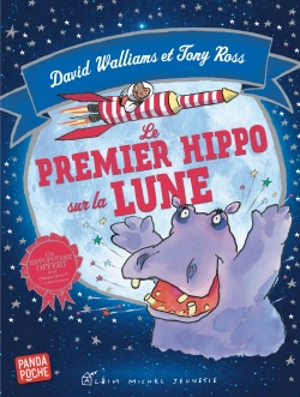 Le premier hippo sur la lune - David Walliams