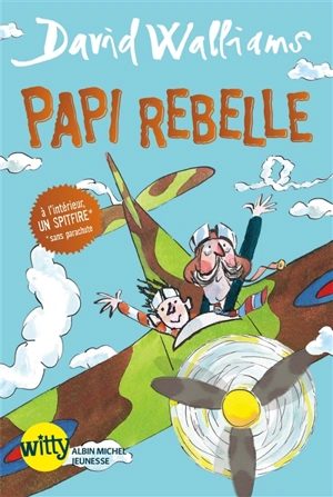 Papi rebelle - David Walliams