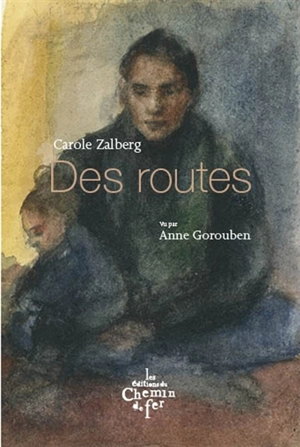 Des routes - Carole Zalberg