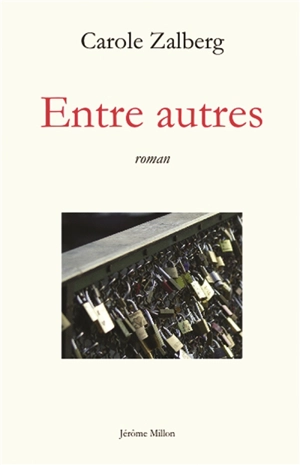 Entre autres - Carole Zalberg