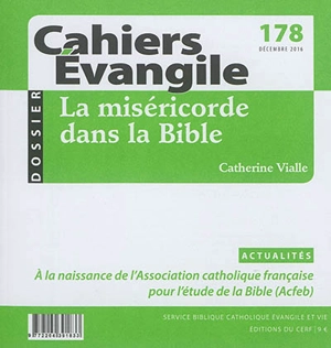 Cahiers Evangile, n° 178. La miséricorde dans la Bible - Catherine Vialle