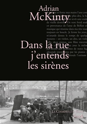 Dans la rue j'entends les sirènes - Adrian McKinty