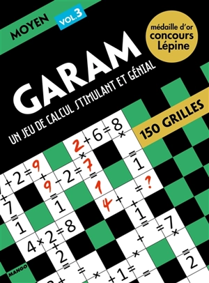 Garam, un jeu de calcul stimulant et génial : niveau moyen 3 - Ramsès Bounkeu Safo
