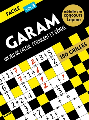 Garam, un jeu de calcul stimulant et génial : facile 3 - Ramsès Bounkeu Safo