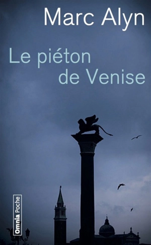 Le piéton de Venise - Marc Alyn