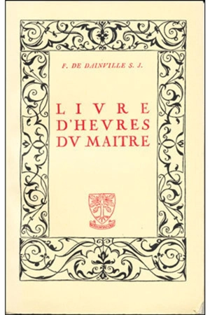 Livre d'heures du maître - François de Dainville