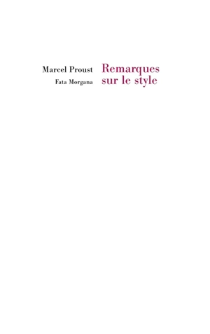 Remarques sur le style - Marcel Proust