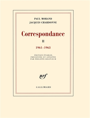 Correspondance. Vol. 2. 1961-1963 - Paul Morand