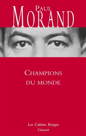 Champions du monde - Paul Morand