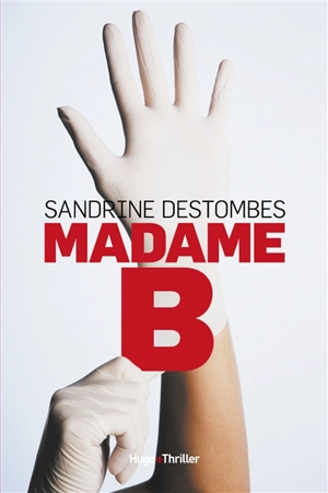 Madame B - Sandrine Destombes