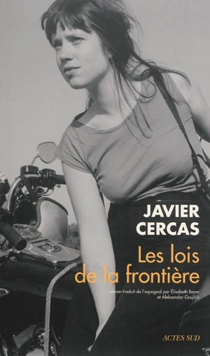 Les lois de la frontière - Javier Cercas