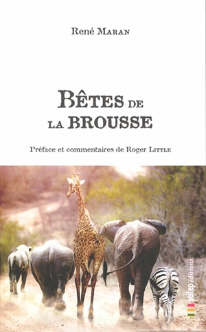 Bêtes de la brousse : recueil de contes - René Maran