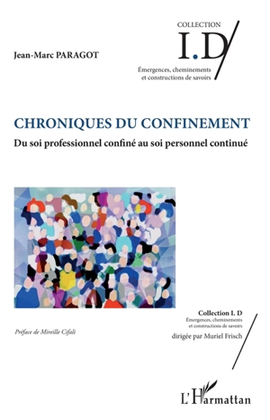 Chroniques du confinement : du soi professionnel confiné au soi personnel continué - Jean-Marc Paragot