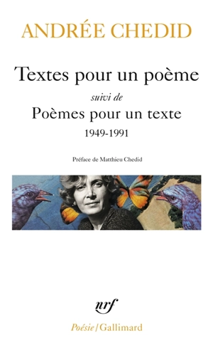 Textes pour un poème. Poèmes pour un texte : 1949-1991 - Andrée Chedid