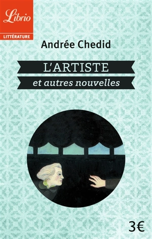 L'artiste : et autres nouvelles - Andrée Chedid