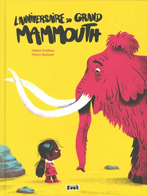 L'anniversaire du grand mammouth - Fabien Grolleau