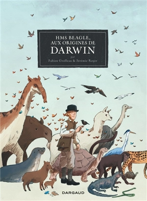 HMS Beagle, aux origines de Darwin - Fabien Grolleau