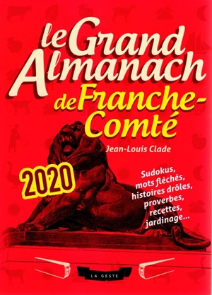 Le grand almanach de Franche-Comté 2020 - Jean-Louis Clade