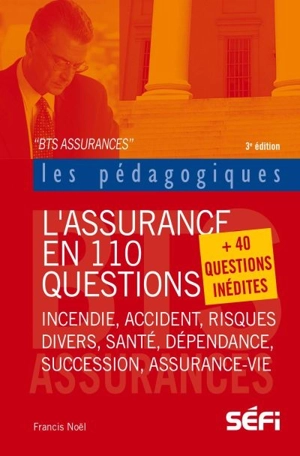 L'assurance en 110 questions - Francis Noël