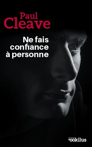 Ne fais confiance à personne - Paul Cleave