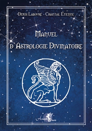 Manuel d'astrologie divinatoire : astrologie védique - Denis Labouré