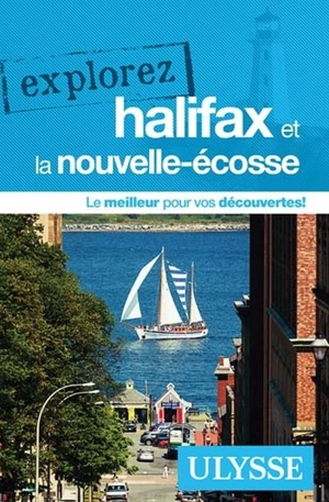 Explorez Halifax et la Nouvelle-Écosse - Benoit Prieur