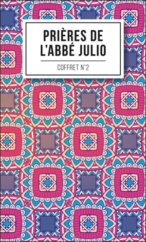 Prières de l'abbé Julio : coffret n°2 - Abbé Julio