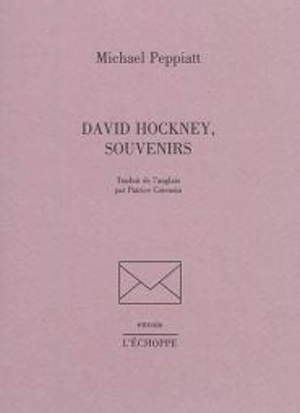David Hockney, souvenirs - Michael Peppiatt