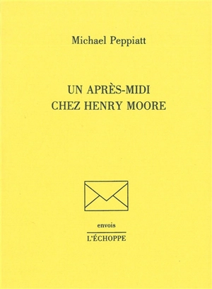 Un après-midi chez Henry Moore - Michael Peppiatt