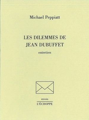 Les dilemmes de Jean Dubuffet : entretien - Louis-Léon Forget