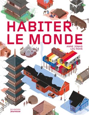 Habiter le monde - Anne Jonas