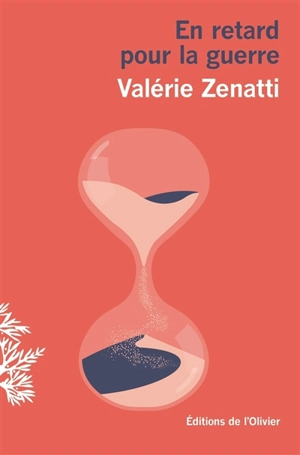 En retard pour la guerre - Valérie Zenatti