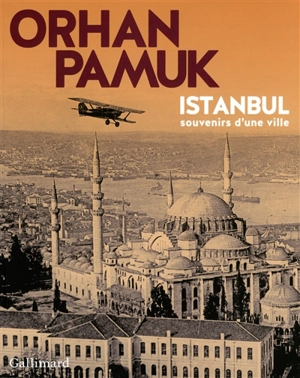 Istanbul : souvenirs d'une ville - Orhan Pamuk