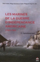 Les marines de la guerre d'Indépendance américaine (1763-1783). Vol. 2. L'opérationnel naval