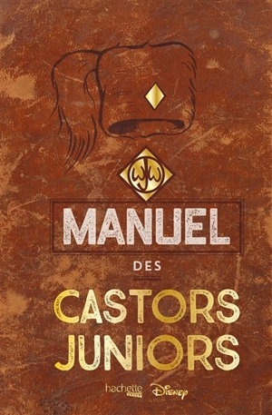 Manuel des Castors juniors - Walt Disney company