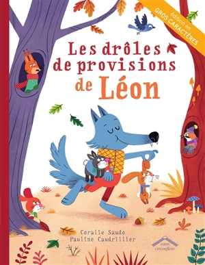 Les drôles de provisions de Léon - Coralie Saudo