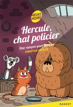 Hercule, chat policier. Une rançon pour Bichon - Christian Grenier