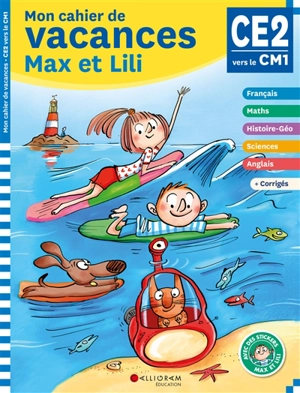 Mon cahier de vacances Max et Lili, CE2, CM1, 8-9 ans : conforme aux programmes - Pascale de Bourgoing