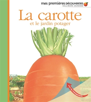 La carotte et le jardin potager - Pascale de Bourgoing