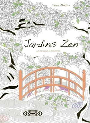Jardins zen : 60 dessins à colorier - Sara Muzio