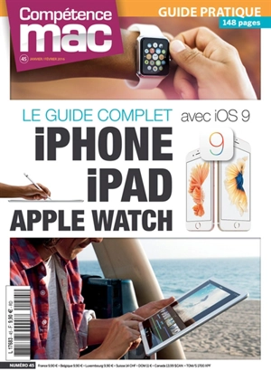 Compétence Mac. Le guide complet iPhone, iPad, Apple Watch avec iOS 9 - Henri-Dominique Rapin