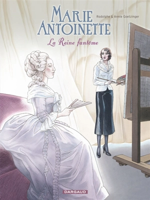 Marie-Antoinette : la reine fantôme - Rodolphe
