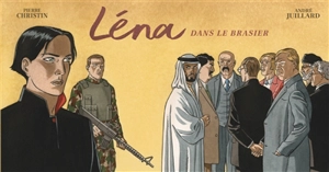 Léna. Léna dans le brasier : version strips - Pierre Christin