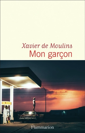 Mon garçon - Xavier de Moulins