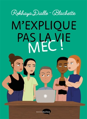 M'explique pas la vie mec ! - Rokhaya Diallo