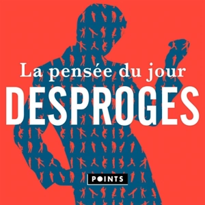 La pensée du jour - Pierre Desproges