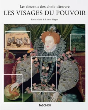 Les dessous des chefs-d'oeuvre. Les visages du pouvoir - Rose-Marie Hagen