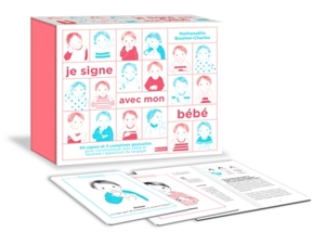 Je signe avec mon bébé : 60 signes et 3 comptines gestuelles pour communiquer avec bébé et favoriser l'acquisition du langage - Nathanaëlle Bouhier-Charles