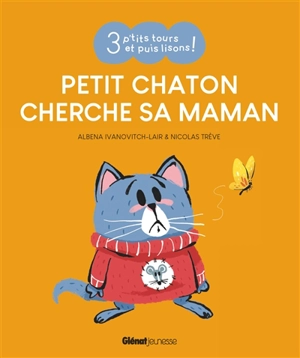 Petit Chaton cherche sa maman - Albéna Ivanovitch-Lair